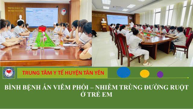 TỔ CHỨC BÌNH BỆNH ÁN VIÊM PHỔI – NHIỄM TRÙNG ĐƯỜNG RUỘT